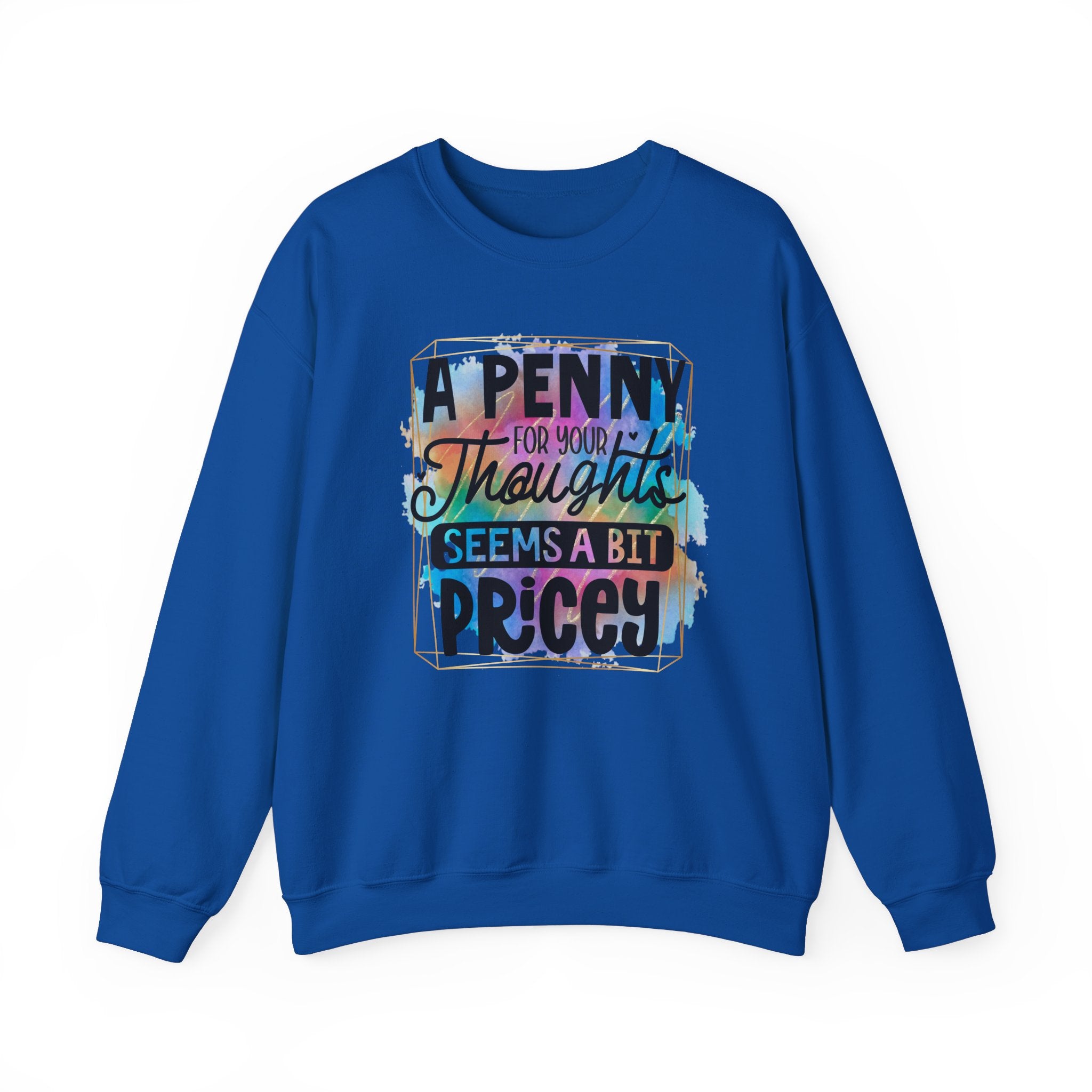 A Penny For Your Thoughts Women Crewneck Sweatshirt, Heavy Blend Sweatshirt, Comfortable Crewneck, Cozy Sweater, Polyester Cotton Blend,