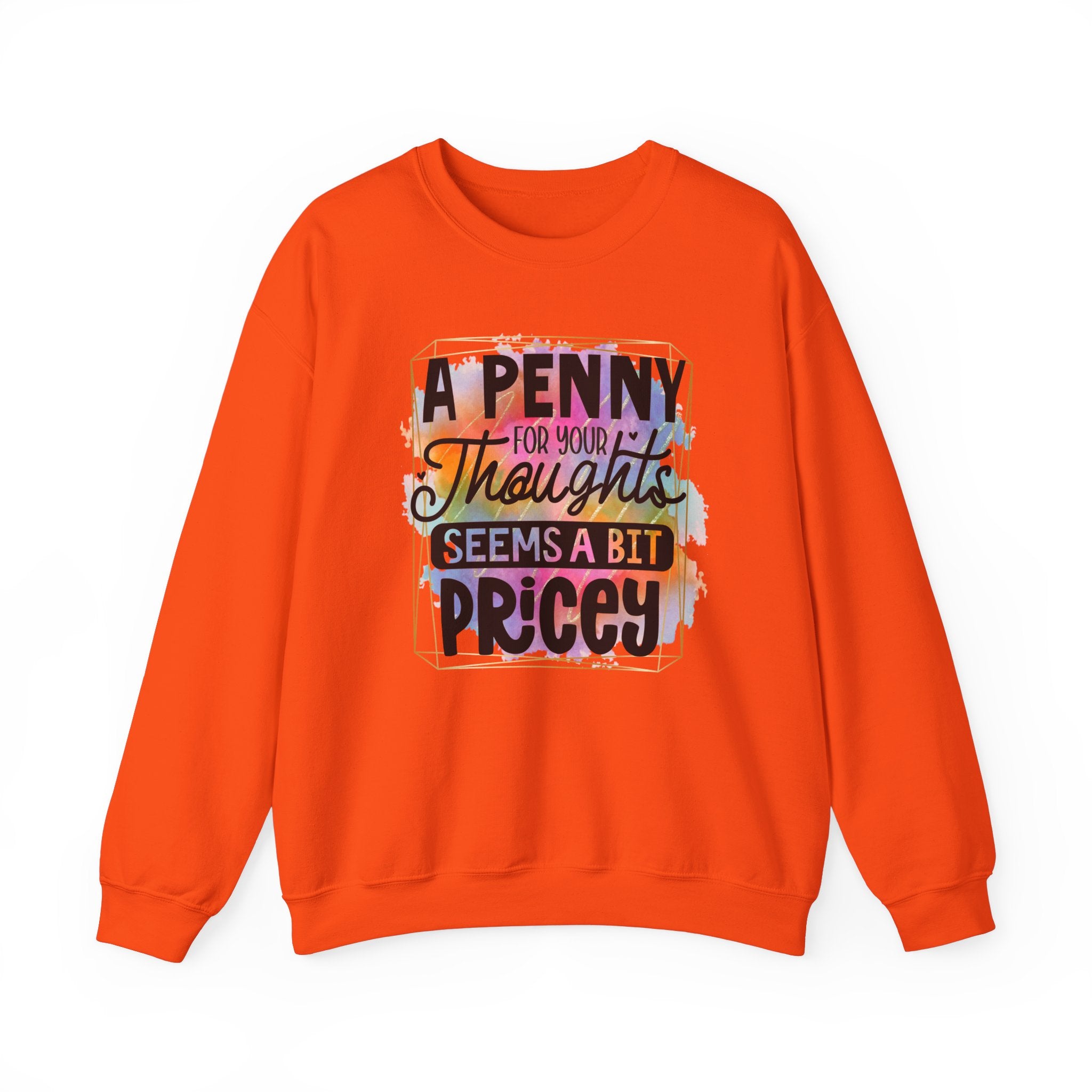 A Penny For Your Thoughts Women Crewneck Sweatshirt, Heavy Blend Sweatshirt, Comfortable Crewneck, Cozy Sweater, Polyester Cotton Blend,