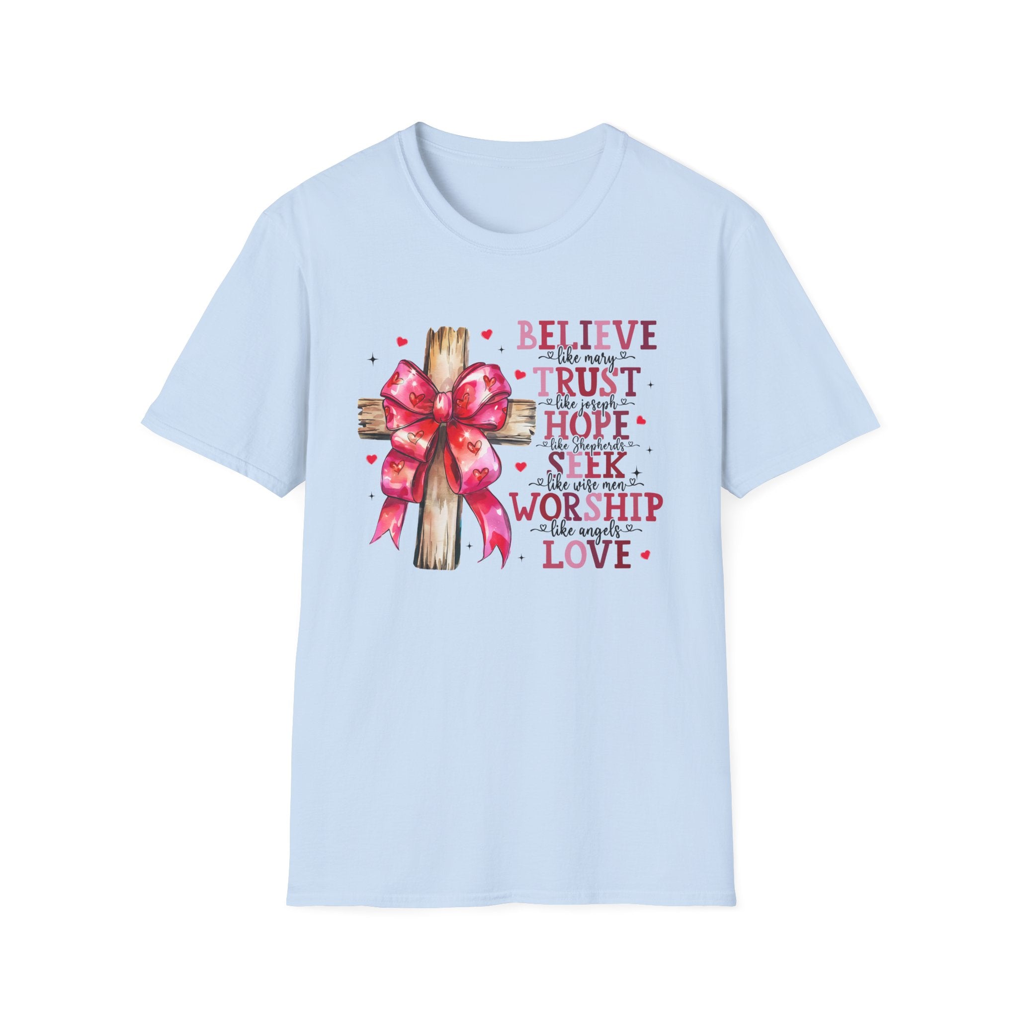 Believe Trust Hope Women Softstyle T-Shirt - Inspirational Tee for Her, Unisex Cotton Shirt, Trust Hope Shirt, Faith Graphic Tee,
