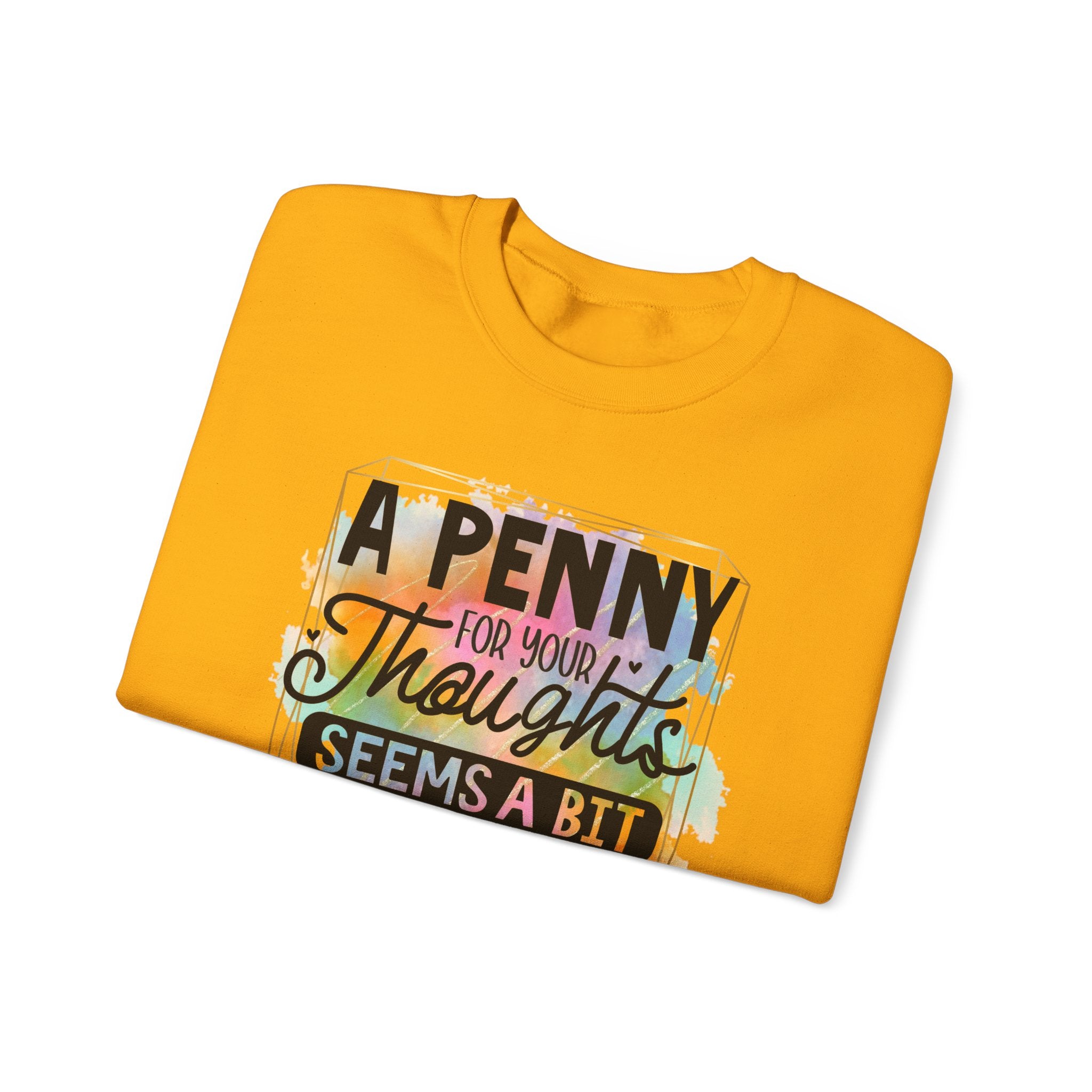 A Penny For Your Thoughts Women Crewneck Sweatshirt, Heavy Blend Sweatshirt, Comfortable Crewneck, Cozy Sweater, Polyester Cotton Blend,