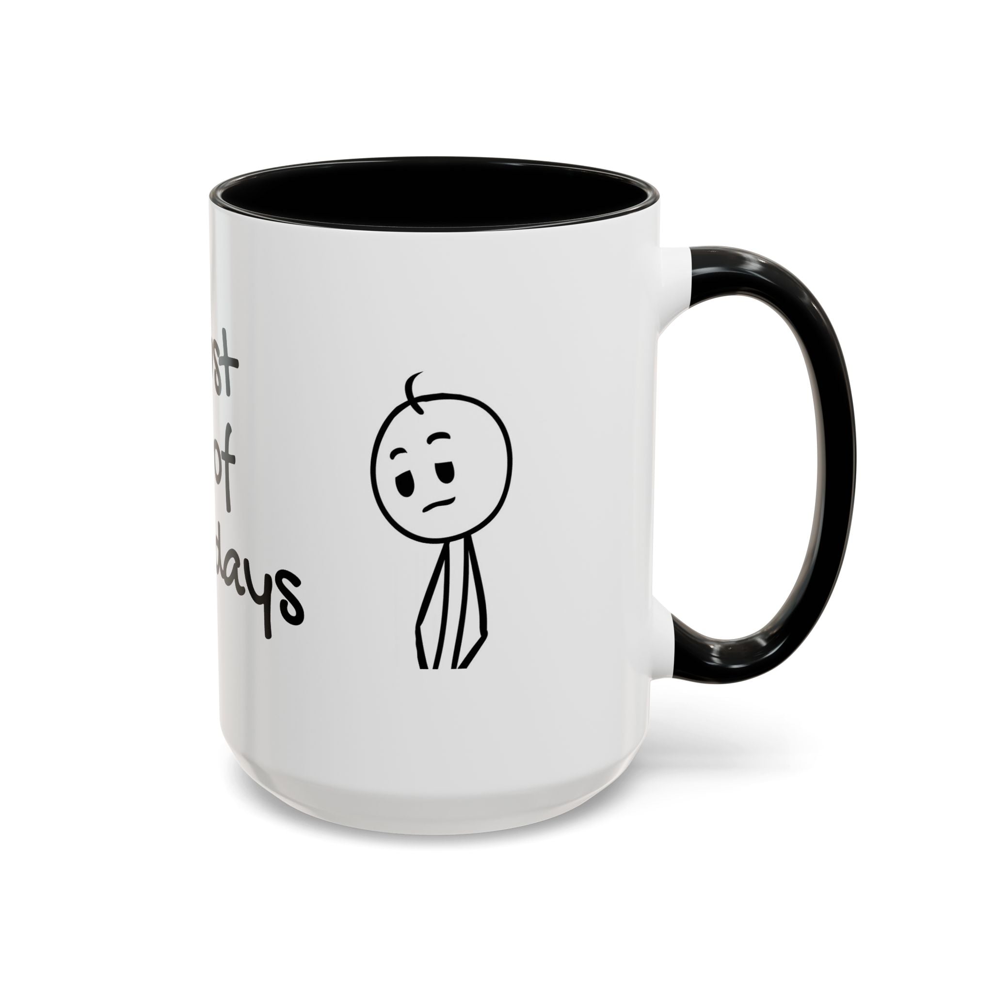 Its Just One of Those Days Accent Mug with Stickman Character Design, 11oz & 15oz