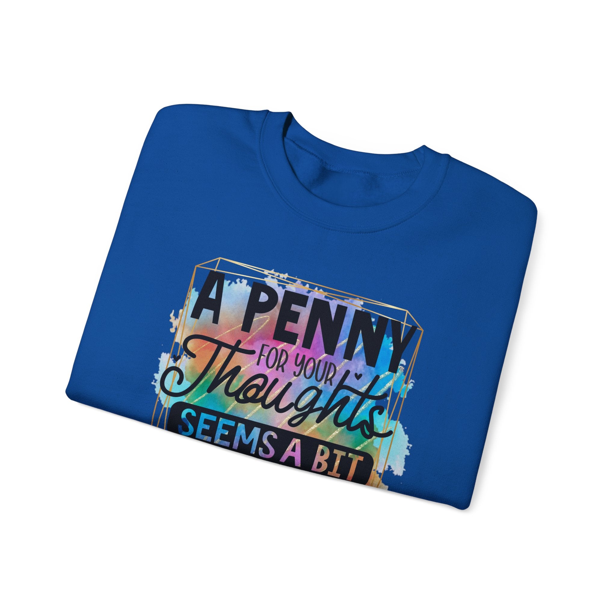 A Penny For Your Thoughts Women Crewneck Sweatshirt, Heavy Blend Sweatshirt, Comfortable Crewneck, Cozy Sweater, Polyester Cotton Blend,