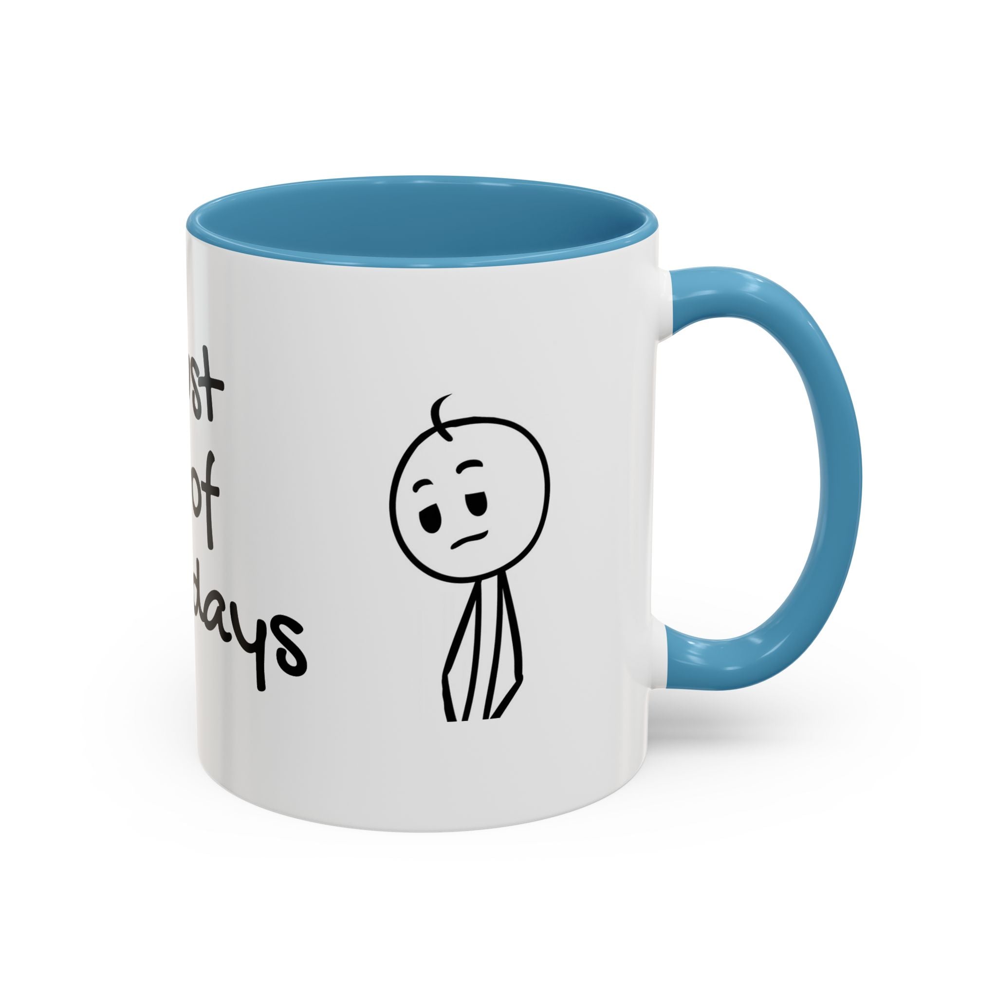 Its Just One of Those Days Accent Mug with Stickman Character Design, 11oz & 15oz
