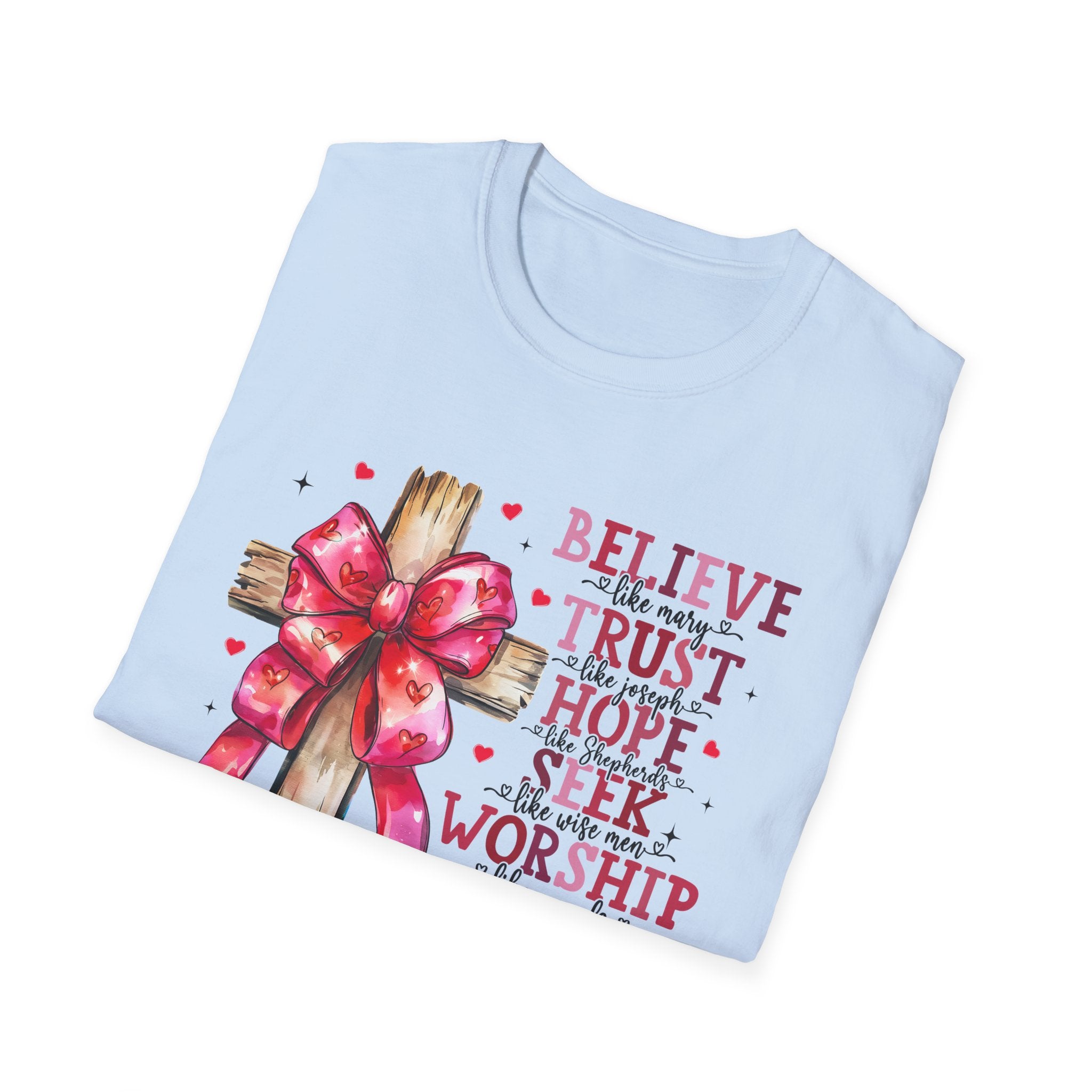 Believe Trust Hope Women Softstyle T-Shirt - Inspirational Tee for Her, Unisex Cotton Shirt, Trust Hope Shirt, Faith Graphic Tee,