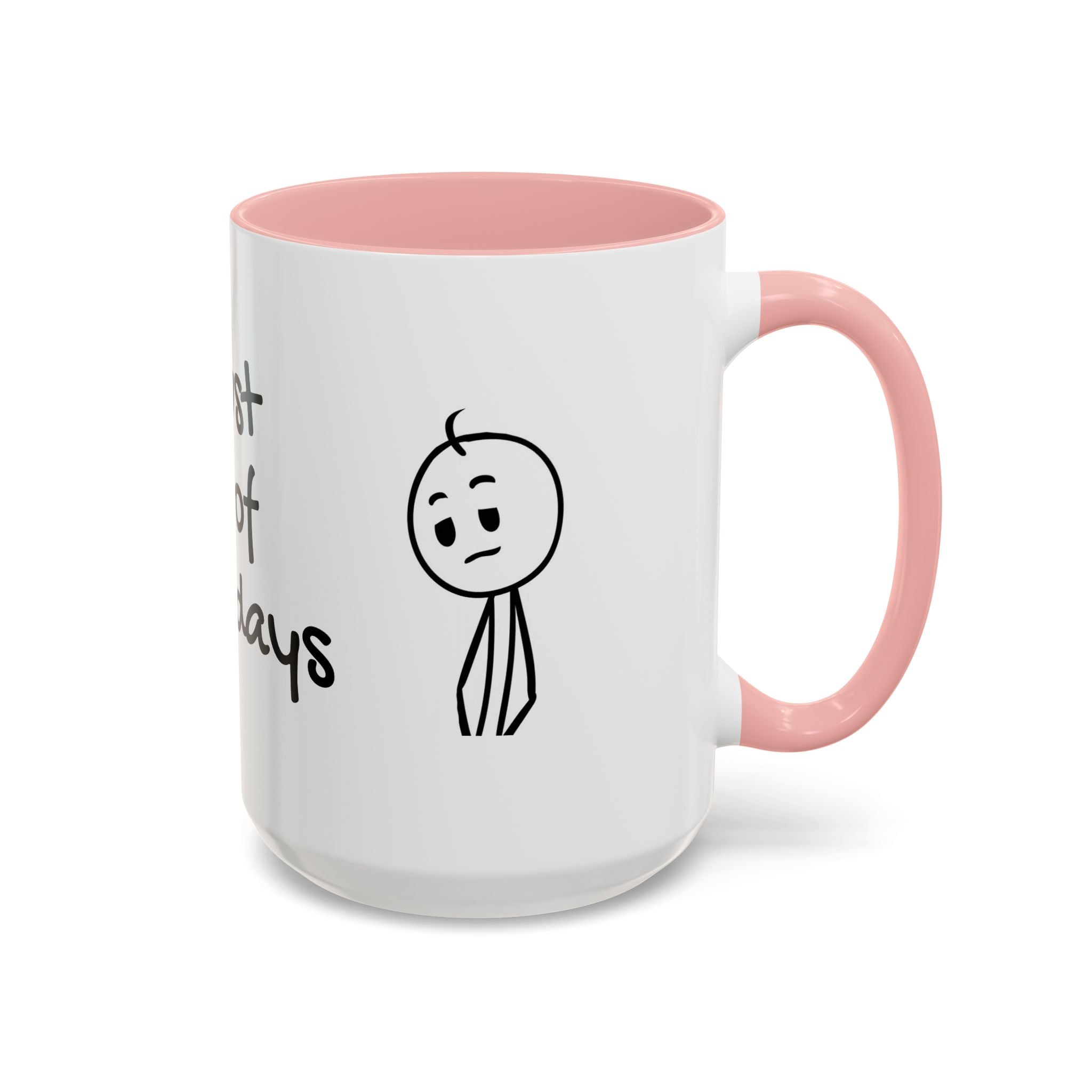 Its Just One of Those Days Accent Mug with Stickman Character Design, 11oz & 15oz