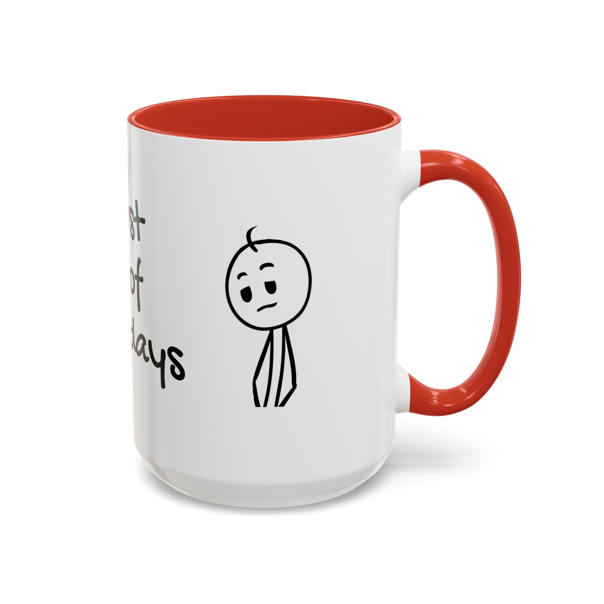 Its Just One of Those Days Accent Mug with Stickman Character Design, 11oz & 15oz