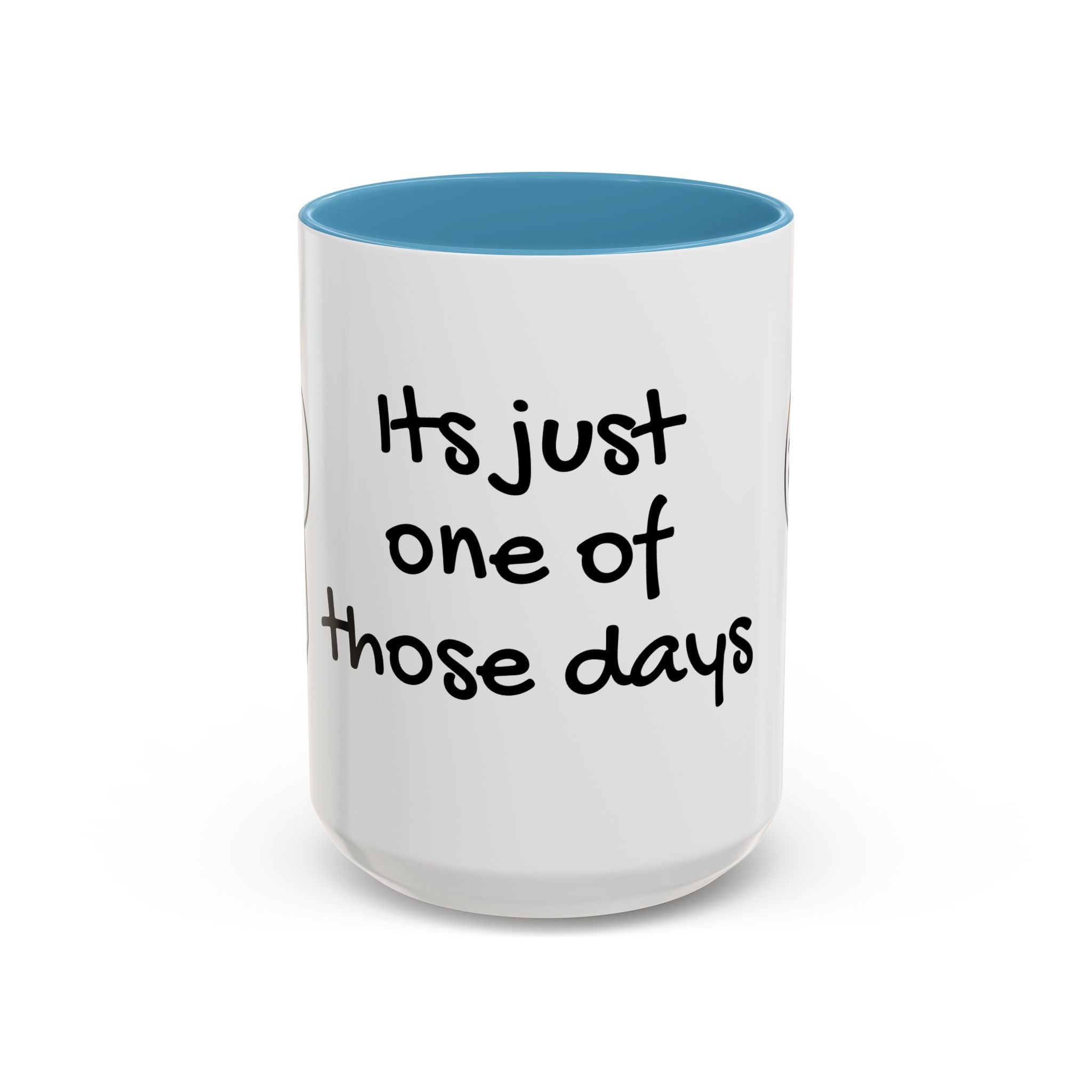 Its Just One of Those Days Accent Mug with Stickman Character Design, 11oz & 15oz