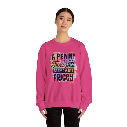 A Penny For Your Thoughts Women Crewneck Sweatshirt, Heavy Blend Sweatshirt, Comfortable Crewneck, Cozy Sweater, Polyester Cotton Blend,
