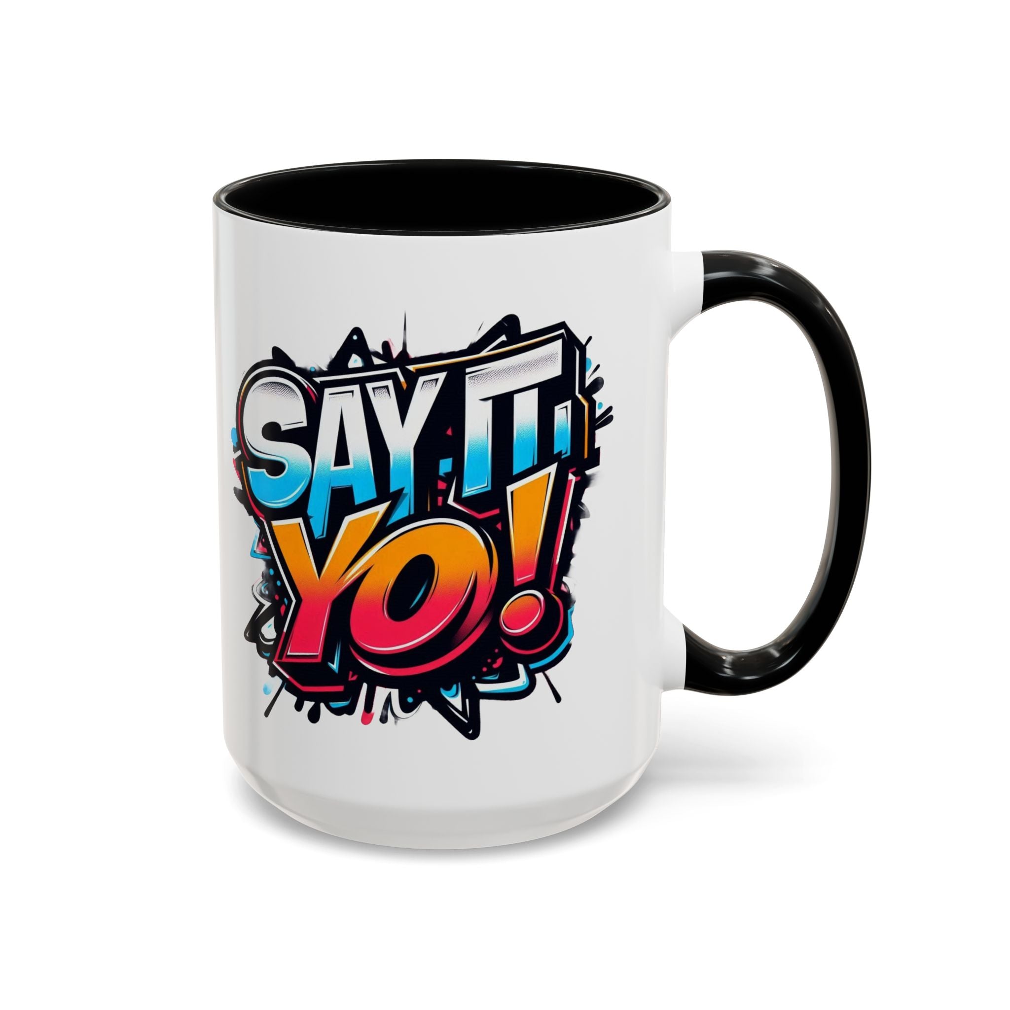 Say It Yo Grafitti Mug Accent Coffee Mug (15oz)