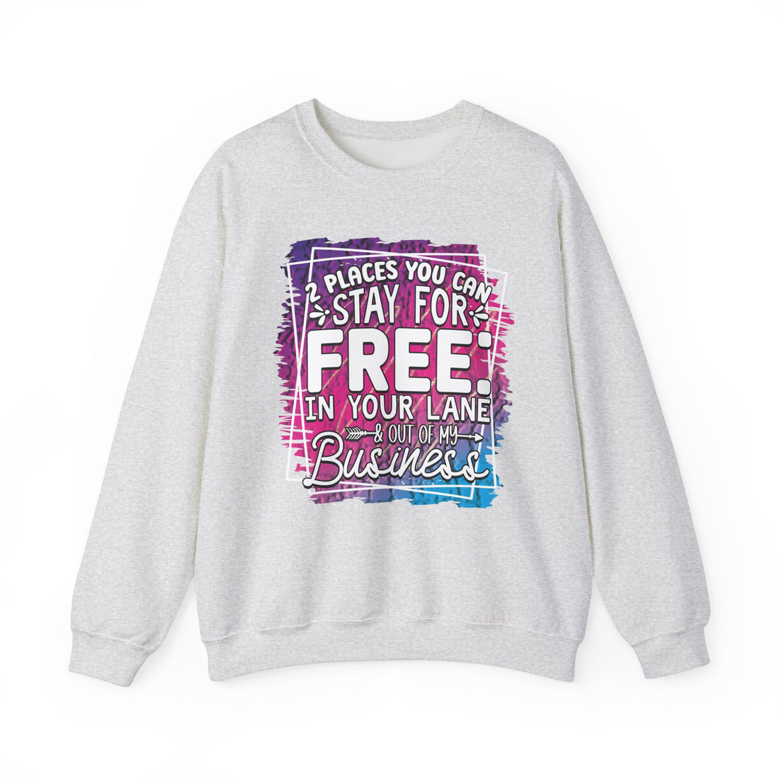 Sarcasm Women Sweatshirt - 2 Places You Can Stay For Free - Heavy Blend Crewneck