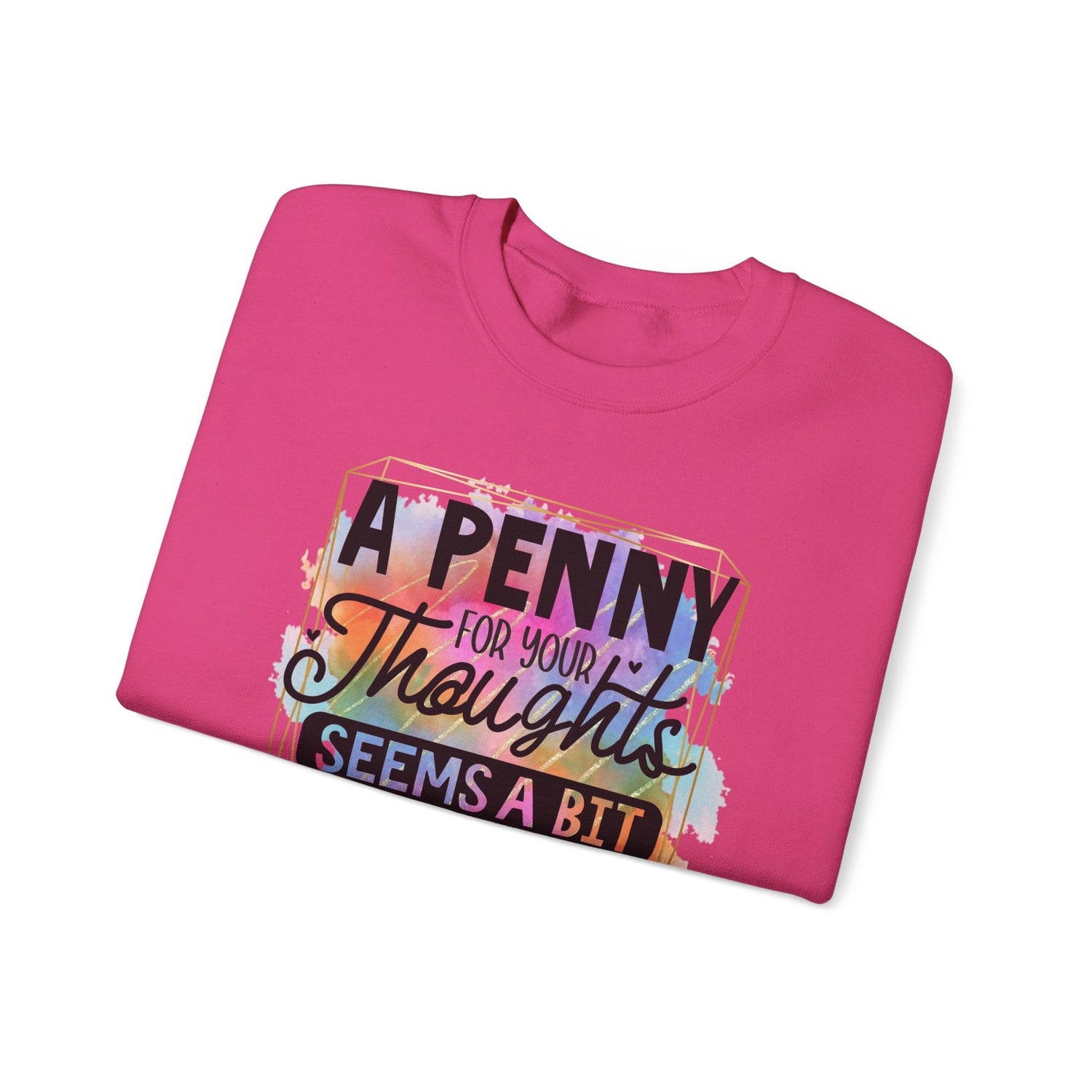 A Penny For Your Thoughts Women Crewneck Sweatshirt, Heavy Blend Sweatshirt, Comfortable Crewneck, Cozy Sweater, Polyester Cotton Blend,