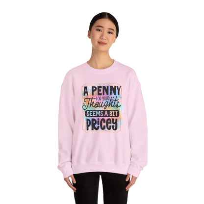 A Penny For Your Thoughts Women Crewneck Sweatshirt, Heavy Blend Sweatshirt, Comfortable Crewneck, Cozy Sweater, Polyester Cotton Blend,