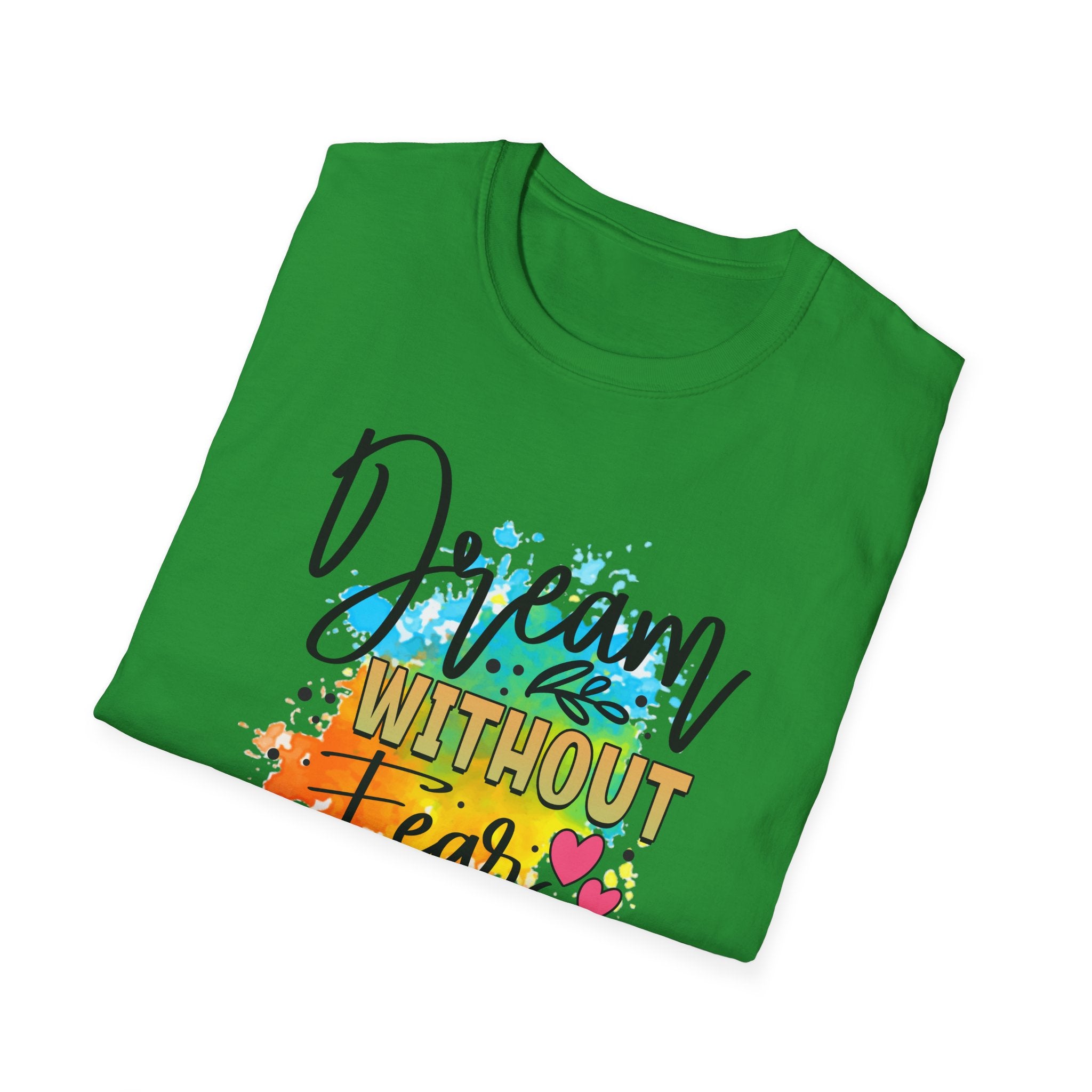 Dream Without Fear T-Shirt