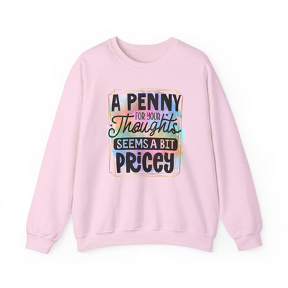 A Penny For Your Thoughts Women Crewneck Sweatshirt, Heavy Blend Sweatshirt, Comfortable Crewneck, Cozy Sweater, Polyester Cotton Blend,