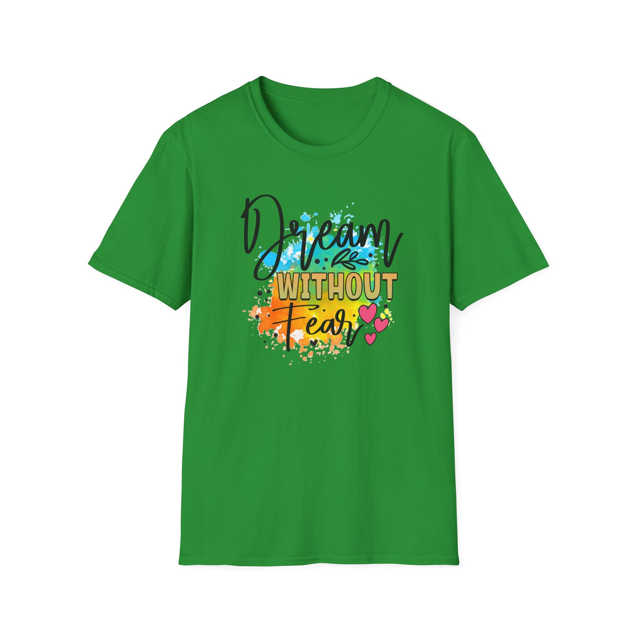 Dream Without Fear T-Shirt