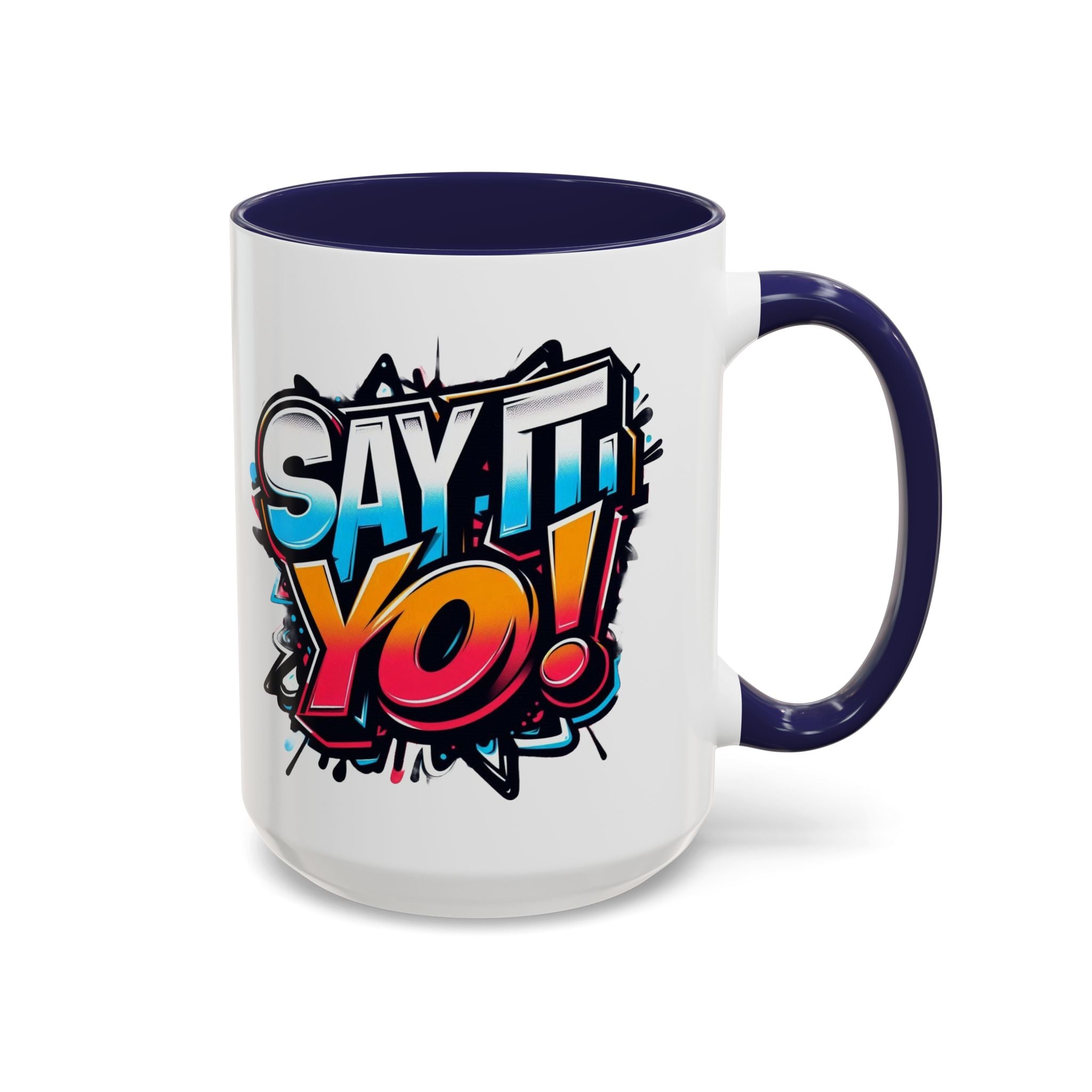 Say It Yo Grafitti Mug Accent Coffee Mug (15oz)