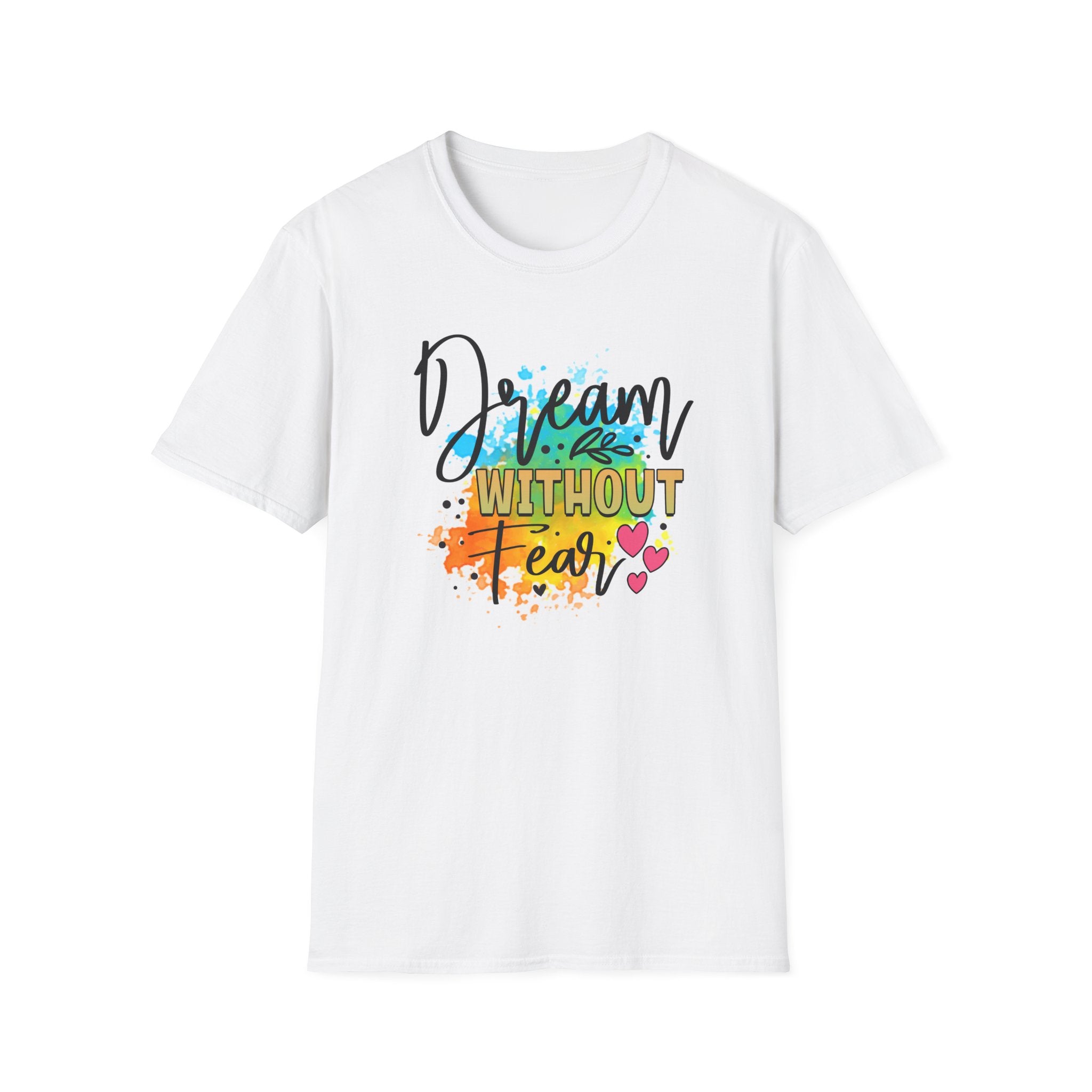 Dream Without Fear T-Shirt